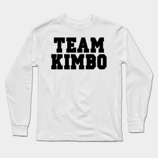 Team Kimbo Long Sleeve T-Shirt